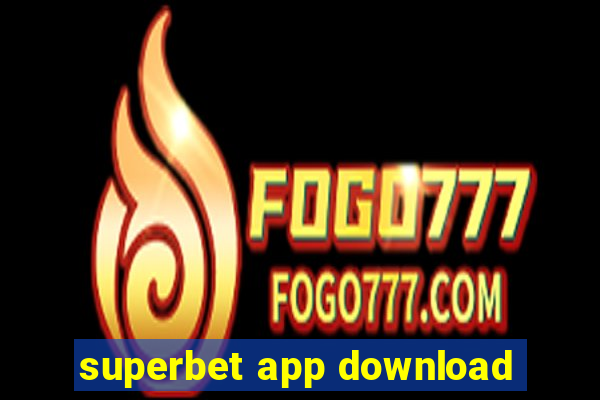 superbet app download